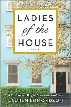 Ladies of the House, Paperback/Lauren Edmondson