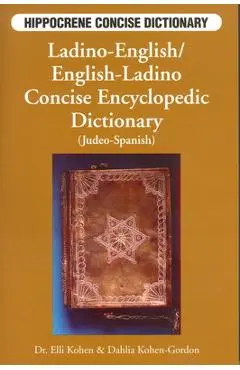 Ladino-English/English-Ladino Concise Dictionary - Elli Kohen