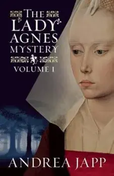 Lady Agnes Mystery - Volume 1, Paperback/Andrea H Japp