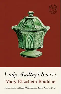Lady Audley's Secret - Mary Elizabeth Braddon
