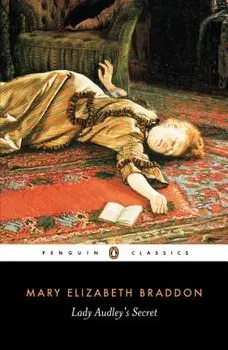 Lady Audley's Secret, Paperback/Mary Elizabeth Braddon