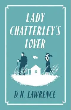 Lady Chatterley's Lover - D.H. Lawrence