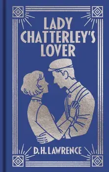 Lady Chatterley's Lover. Gilded Pocket Edition, Hardback/DH Lawrence
