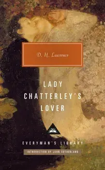 Lady Chatterley's Lover, Hardback/D H Lawrence