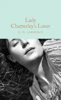 Lady Chatterley's Lover, Hardcover/D. H. Lawrence