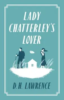 Lady Chatterley's Lover, Paperback/D. H. Lawrence