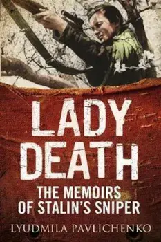 Lady Death, Hardcover/Lyudmila Pavlichenko