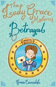 Lady Grace Mysteries: Betrayal, Paperback/Grace Cavendish