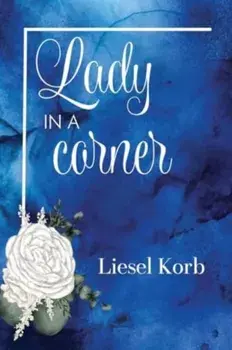 Lady in a Corner, Paperback/LIESEL KORB