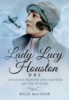 Lady Lucy Houston DBE, Hardback/Miles Macnair