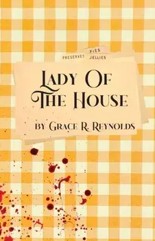 Lady Of The House, Paperback/Grace R. Reynolds