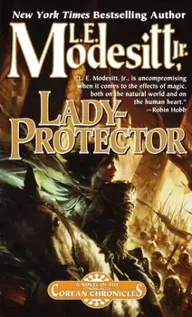 Lady-Protector: The Eighth Book of the Corean Chronicles, Paperback/L. E. Modesitt