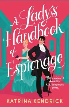 Lady's Handbook of Espionage - Katrina Kendrick