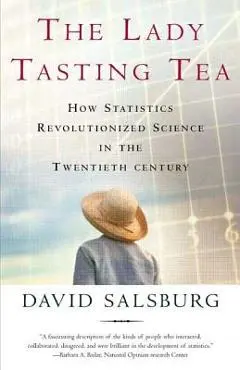 Lady Tasting Tea - David Salsburg