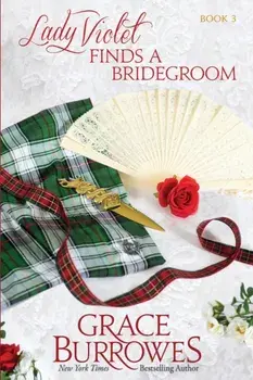 Lady Violet Finds a Bridegroom: The Lady Violet Mysteries--Book Three, Paperback/Grace Burrowes