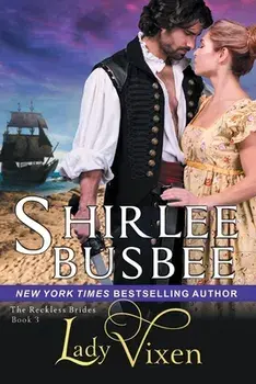 Lady Vixen (The Reckless Brides, Book 3), Paperback/Shirlee Busbee