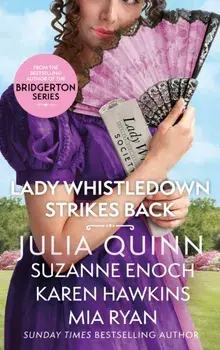 Lady Whistledown Strikes Back. An irresistible treat for Bridgerton fans!, Paperback/***