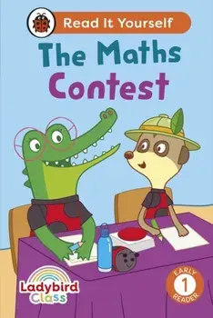 Ladybird Class - The Maths Contest: Read It Yourself - Level 1 Early Reader, Hardback/Ladybird