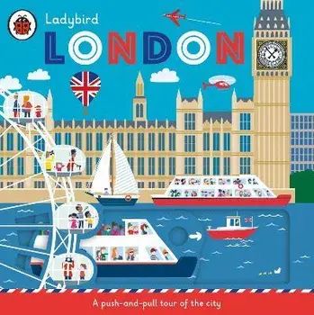 Ladybird London. A push-and-pull tour of the city, Board book/***
