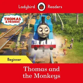 Ladybird Readers Beginner Level - Thomas the Tank Engine - Thomas and the Monkeys (ELT Graded Reader), Paperback/Thomas the Tank Engine