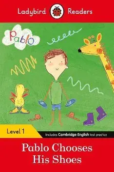 Ladybird Readers Level 1 - Pablo - Pablo Chooses his Shoes (ELT Graded Reader), Paperback/Pablo
