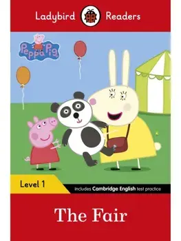 Ladybird Readers Level 1 - Peppa Pig - The Fair (ELT Graded Reader), Paperback/Peppa Pig