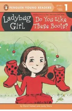 Ladybug Girl: Do You Like These Boots? - David Soman