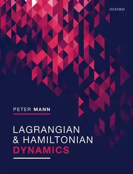 Lagrangian and Hamiltonian Dynamics, Paperback/Peter Mann