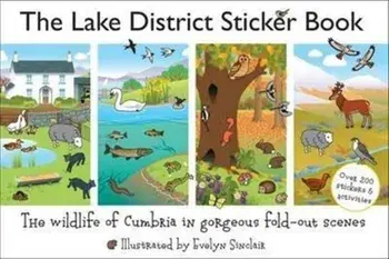 Lake District Sticker Book. The Wildlife of Cumbria in Gorgeous Fold-Out Scenes, Paperback/***
