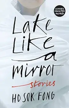 Lake Like a Mirror, Paperback/Sok Fong Ho