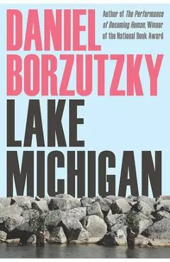 Lake Michigan - Daniel Borzutzky