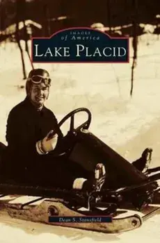 Lake Placid, Hardcover/Dean S. Stansfield
