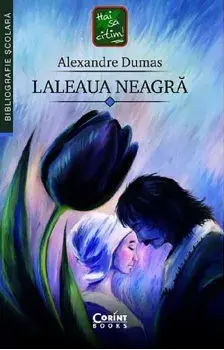 Laleaua neagra/Alexandre Dumas