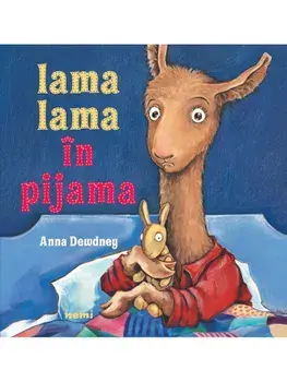 Lama Lama in pijama/Anna Dewdney