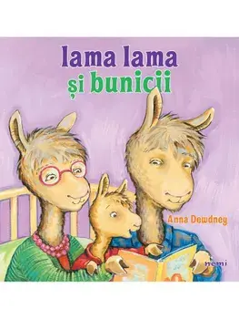 Lama Lama si bunicii/Anna Dewdney