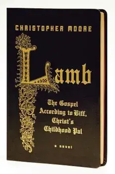 Lamb: The Gospel According to Biff, Christ's Childhood Pal, Paperback/Christopher Moore