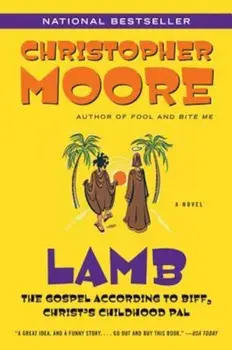 Lamb: The Gospel According to Biff, Christ's Childhood Pal, Paperback/Christopher Moore