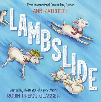 Lambslide, Hardcover/Ann Patchett