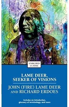 Lame Deer, Seeker of Visions - Richard Erdoes