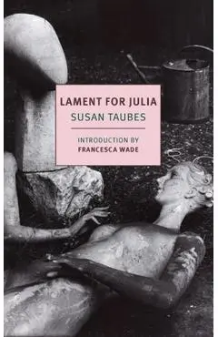 Lament for Julia - Susan Taubes