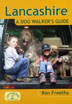 Lancashire: A Dog Walker's Guide, Paperback/Ron Freethy