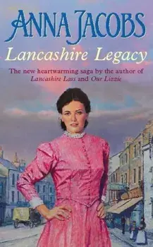 Lancashire Legacy, Paperback/Anna Jacobs
