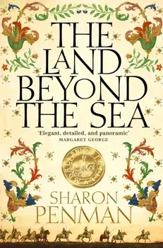 Land Beyond the Sea, Paperback/Sharon Penman