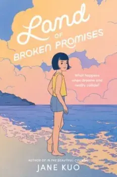 Land of Broken Promises, Hardback/Jane Kuo