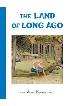 Land of Long Ago - Elsa Beskow