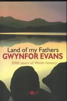 Land of My Fathers/Gwynfor Evans