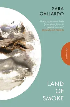 Land of Smoke, Paperback/Sara Gallardo