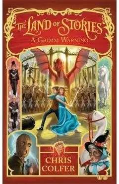 Land of Stories: A Grimm Warning - Chris Colfer