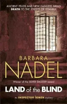 Land of the Blind (Inspector Ikmen Mystery 17), Paperback/Barbara Nadel