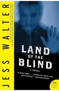 Land of the Blind - Jess Walter
